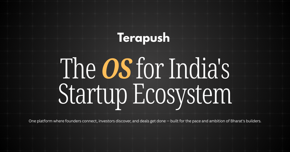 Terapush — The OS for India's Startup Ecosystem